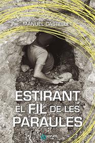 ESTIRANT EL FIL DE LES PARAULES | 9788416342587 | CASTELLET SOLANAS, MANUEL