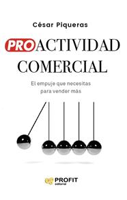 PROACTIVIDAD COMERCIAL | 9791387796648 | PIQUERAS GÓMEZ DE ALBACETE, CESAR