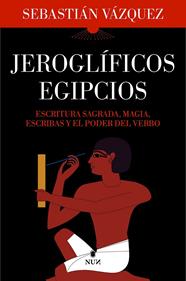 JEROGLÍFICOS EGIPCIOS | 9788410199040 | VÁZQUEZ, SEBASTIAN