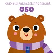 CUENTOS PARA LEER Y ACARICIAR : OSO | 9788408312055