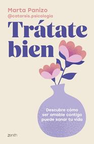 TRÁTATE BIEN | 9788408308560 | PANIZO @CATARSIS.PSICOLOGIA, MARTA