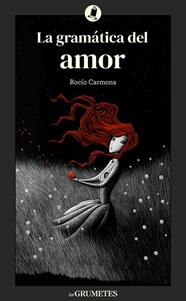 GRAMÁTICA DEL AMOR, LA | 9788424675905 | CARMONA, ROCÍO