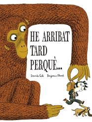 HE ARRIBAT TARD PERQUÈ… | 9791387834326 | CALI, DAVIDE ; CHAUD, BENJAMIN
