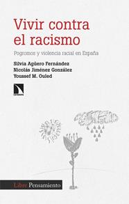 VIVIR CONTRA EL RACISMO | 9788410675520 | AGÜERO, SILVIA ; JIMÉNEZ, NICOLÁS ; OULED, YOUSSEF M.