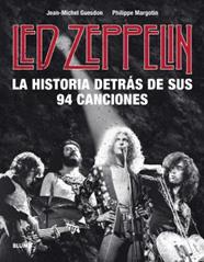 LED ZEPPELIN. LA HISTORIA DETRAS DE SUS 94 CANCIONES | 9788418075414 | GUESDON, JEAN-MICHEL