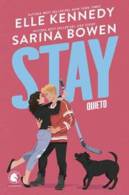 STAY QUIETO | 9788410425729 | KENNEDY, ELLE ; BOWEN, SARINA