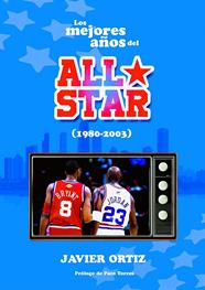 MEJORES AÑOS DEL ALL STAR (1980-2003), LOS | 9788415448846 | ORTIZ PÉREZ, JAVIER