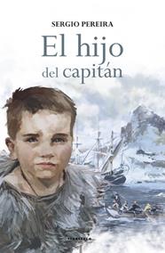 HIJO DEL CAPITAN, EL | 9788498437546 | PEREIRA ZUMALAKARREGI, SERGIO