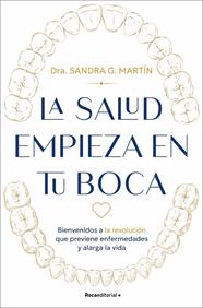 SALUD EMPIEZA EN TU BOCA, LA | 9791387905682 | G. MARTÍN, SANDRA