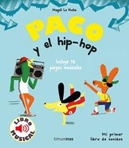 PACO Y EL HIP HOP | 9788408221203 | LE HUCHE, MAGALI