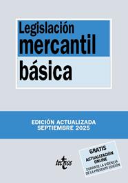 LEGISLACIÓN MERCANTIL BÁSICA ( 9/2025 ) | 9788430993116 | EDITORIAL TECNOS