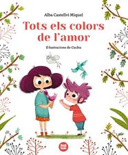 TOTS ELS COLORS DE L'AMOR  | 9788412108057 | CASTELLVI, ALBA ; CUCHU