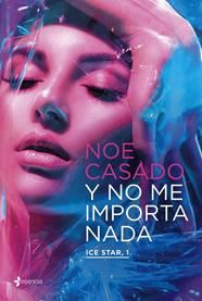 Y NO ME IMPORTA NADA | 9788408254836 | CASADO, NOE