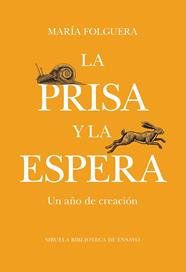 PRISA Y LA ESPERA, LA | 9791387688868 | FOLGUERA, MARÍA