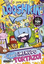 LOOSHKIN 2 : ¡FUA! ¡MENUDO TORTAZO! | 9788408324799 | SMART, JAMIE
