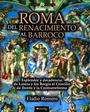 ROMA : DEL RENACIMIENTO AL BARROCO | 9788499677576 | ROMERO, ELADIO