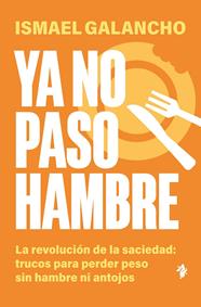 YA NO PASO HAMBRE | 9791387936259 | GALANCHO, ISMAEL