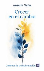 CRECER EN EL CAMBIO | 9788429332414 | GRÜN, ANSELM