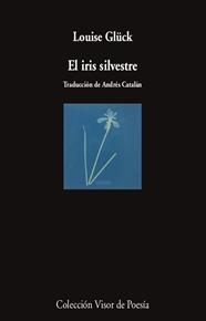IRIS SILVESTRE, EL | 9788498954470 | GLÜCK, LOUISE
