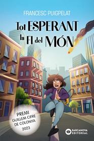 TOT ESPERANT LA FI DEL MÓN | 9788448959845 | PUIGPELAT, FRANCESC