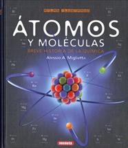 ATOMOS Y MOLECULAS | 9788467770629 | MIGLIETTA, ALESSIO A.