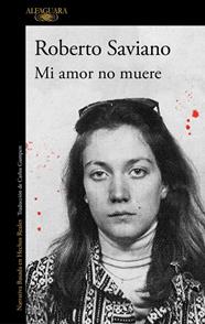 MI AMOR NO MUERE | 9791387846794 | SAVIANO, ROBERTO