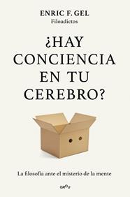 ¿HAY CONCIENCIA EN TU CEREBRO? | 9791387924980 | GEL, ENRIC F.