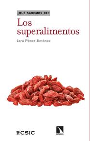 SUPERALIMENTOS, LOS | 9788413523477 | PÉREZ JIMÉNEZ, JARA
