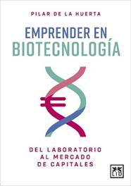 EMPRENDER EN BIOTECNOLOGÍA | 9788418709753 | HUERTA, PILAR DE LA