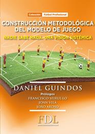 CONSTRUCCION METODOLOGICA DEL MODELO DE JUEGO | 9788494298639 | GUINDOS, DANIEL