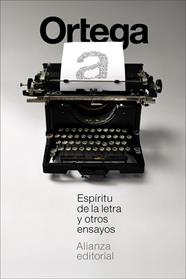 ESPÍRITU DE LA LETRA Y OTROS ENSAYOS | 9791370092771 | ORTEGA Y GASSET, JOSÉ