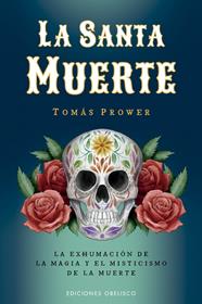 SANTA MUERTE, LA | 9788411722940 | PROWER, TOMÁS