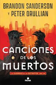 CANCIONES DE LOS MUERTOS | 9788410466555 | SANDERSON, BRANDON ; ORULLIAN, PETER