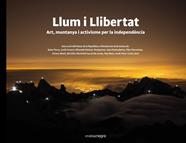 LLUM I LLIBERTAT : ART, MUNTANYA I ACTIVISME | 9788418022388 | AA.VV.