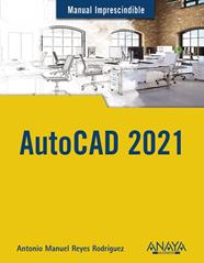 AUTOCAD 2021 | 9788441543003 | REYES, ANTONIO M.