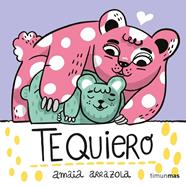 TE QUIERO (LIBRO DE TELA) | 9788408254867 | ARRAZOLA, AMAIA