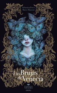 BRUJAS DE VENECIA, LAS | 9788414064030 | PEREZ, SÉBASTIEN