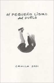 PEQUEÑO LIBRO DEL DUELO, EL | 9788403525139 | SODI, CAMILA
