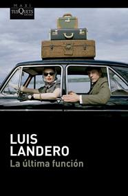 ÚLTIMA FUNCIÓN, LA | 9788411076654 | LANDERO, LUIS