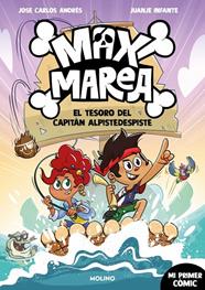 MAX MAREA 1 : EL TESORO DEL CAPITÁN ALPIDESPISTE | 9788427255906 | ANDRÉS, JOSÉ CARLOS ; INFANTE, JUANJE