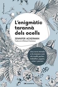 ENIGMÀTIC TARANNÀ DELS OCELLS, L' | 9788413560472 | ACKERMAN, JENNIFER