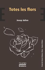 TOTES LES FLORS | 9788413589121 | JULIEN, JOSEP