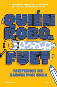 ¿QUIÉN ROBÓ EL FUET? | 9791387629434 | HELLOFUN