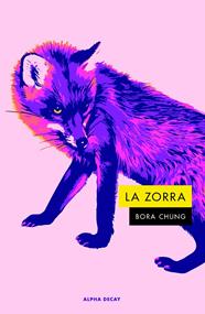 ZORRA, LA | 9788412891379 | CHUNG, BORA