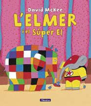 ELMER I EL SÚPER EL, L' | 9788448867041 | MCKEE, DAVID