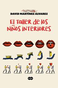 TALLER DE LOS NIÑOS INTERIORES, EL | 9788410257429 | MARTÍNEZ ÁLVAREZ (RAYDEN), DAVID