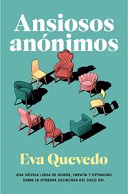 ANSIOSOS ANÓNIMOS | 9788401035982 | QUEVEDO, EVA