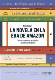 NOVELA EN LA ERA DE AMAZON, LA | 9788413617046 | MCGURL, MARK