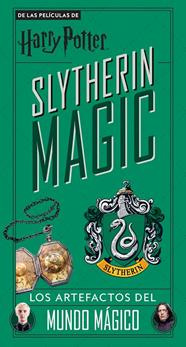 HARRY POTTER SLYTHERIN MAGIC : LOS ARTEFACTOS DEL MUNDO MÁGICO | 9788448028619