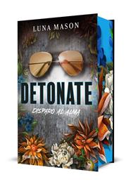 DETONATE : DISPARO AL ALMA | 9788427055247 | MASON, LUNA